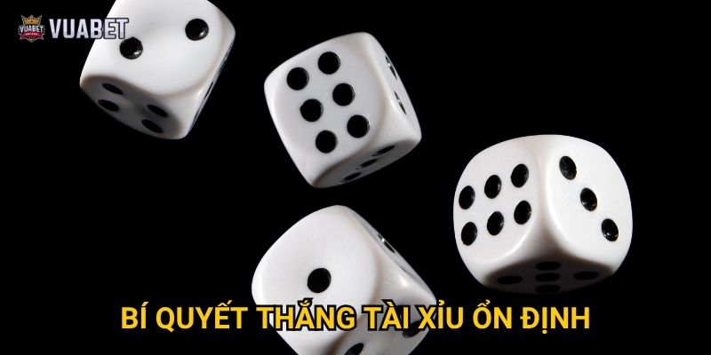 Chơi Tài Xỉu tại Vuabet88 có dễ thắng không? 3 Bí quyết thắng Tài Xỉu ổn định