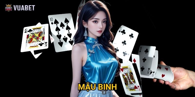 Tại sao Mậu binh tại Vuabet88 được ưa chuộng?